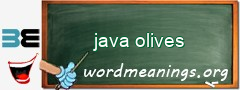 WordMeaning blackboard for java olives